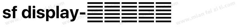 sf display字体转换